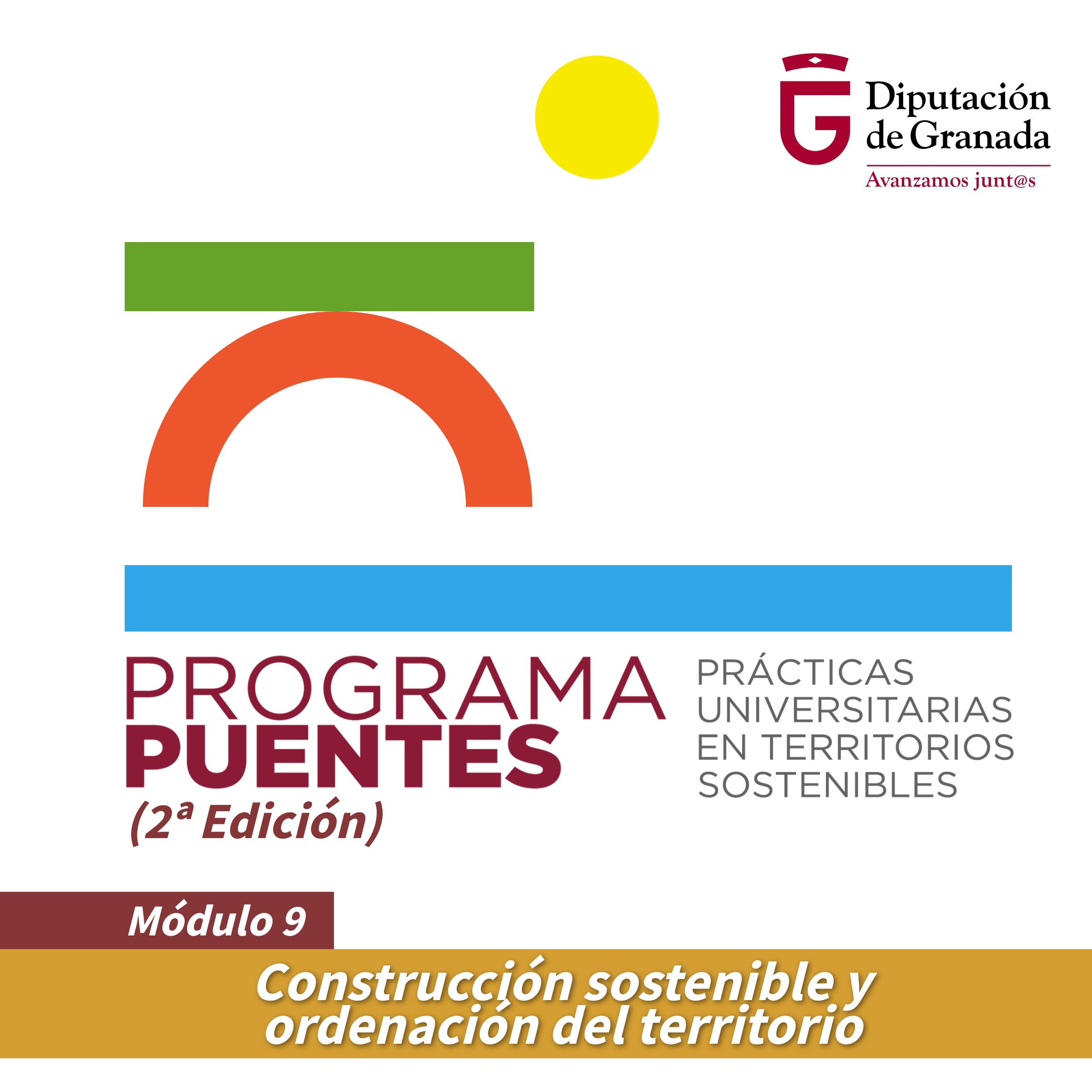 PUENTES: Módulo 9 - Construcción sostenible y ordenación del territorio (2ª Edición) (Diputación de Granada)